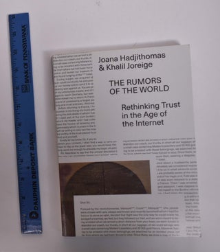 Item #166766 The Rumors of the World: Rethinking Trust in the Age of the Internet. Joana...