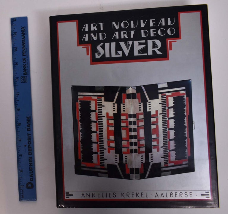 Item #166783 Art Nouveau and Art Deco Silver. Annelies Krekel-Aalberse.