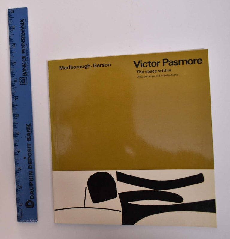 Item #166784 Victor Pasmore: The Space Within: New Paintings and Constructions. Dennis Duerden.