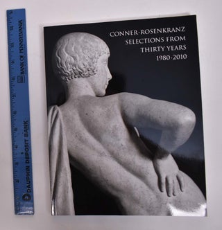 Item #166799 Conner-Rosenkranz: Selections From Thirty Years, 1980-2010. Janice C. Conner, Mark...