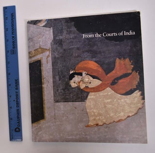 Item #166825 From the Courts of India: Indian Miniatures in the Collection of the Worcester Art...