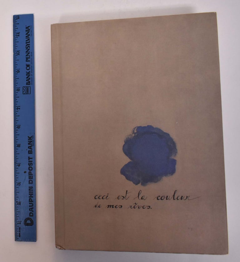 Item #166930 The Colour of My Dreams: The Surrealist Revolution in Art. Dawn Ades, Whitney Chadwick, Colin Browne, Timothy Baum, Quentin Bajac.