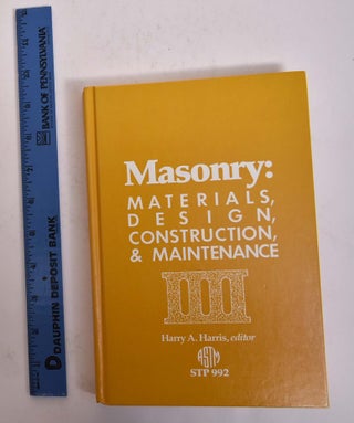 Item #166997 Masonry: Materials, Design, Construction, & Maintenance. Harry A. Harris, ed