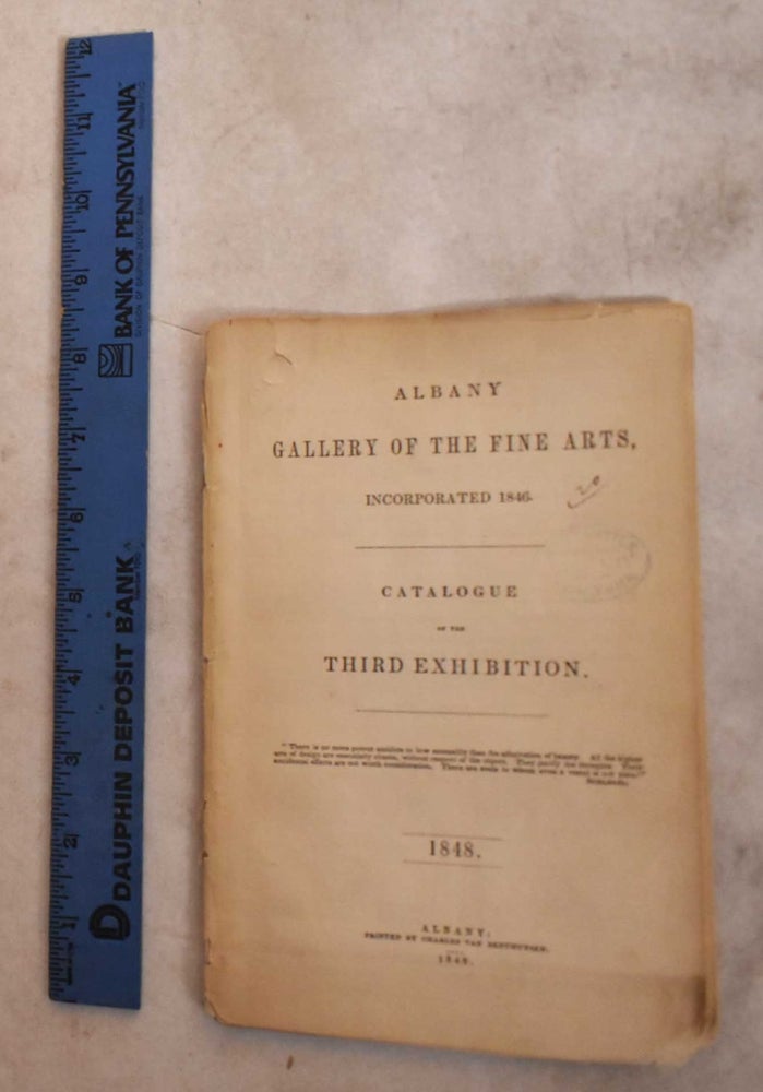 Item #167003 Catalogue of the Third Exhibition 1848 (Albany Gallery of Fine Arts)