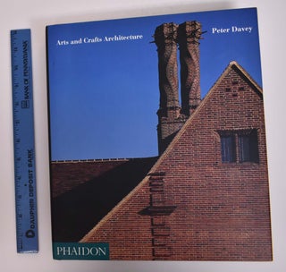 Item #167038 Arts and Crafts Architecture. Peter Davey