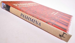 Pashmina: The Kashmir Shawl and Beyond