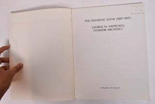 The Domestic Scene (1897-1927): George M. Niedecken, Interior Architect