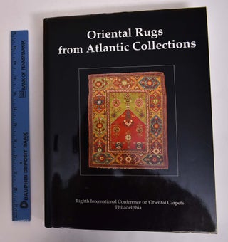 Item #167166 Oriental Rugs from Atlantic Collections. Dennis R. Dodds, Theodore Mast, Rina...
