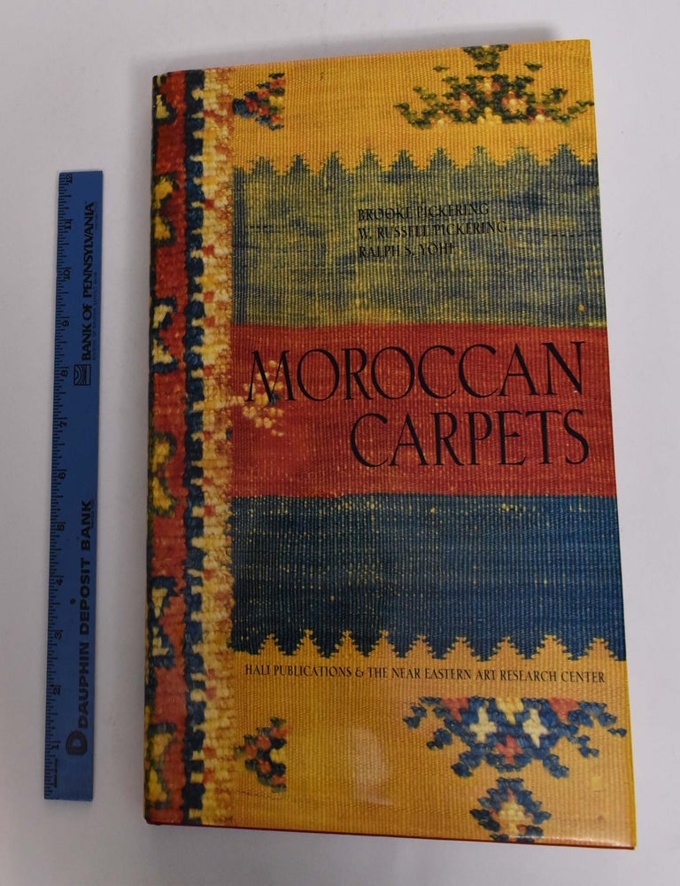 Item #167198 Moroccan Carpets. Brooke Pickering, W. Russell Pickering, Ralph S. Yohe.