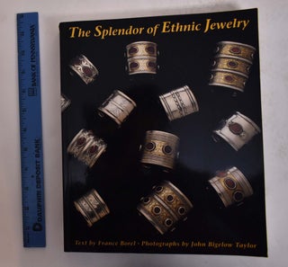Item #167209 The Splendor of Ethnic Jewelry: From the Collette and Jean-Pierre Ghysels...