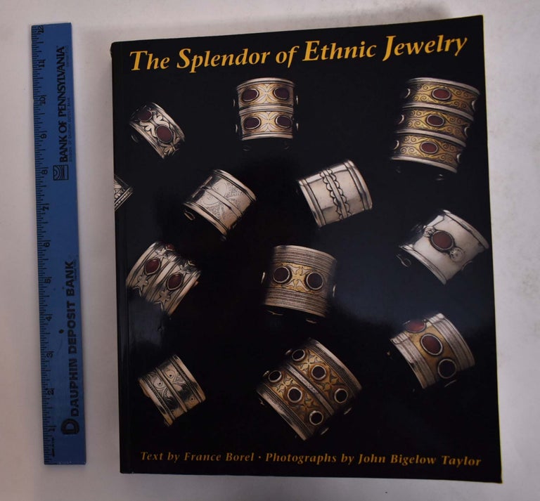 Item #167209 The Splendor of Ethnic Jewelry: From the Collette and Jean-Pierre Ghysels Collection. France Borel.