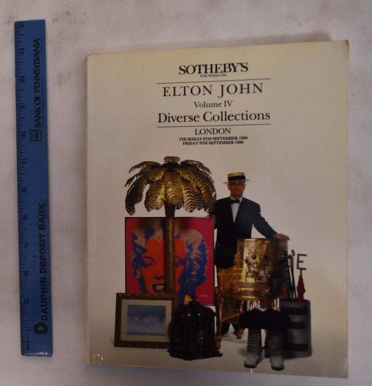 Item #167235 The Elton John Collection: Volume IV, Diverse Collections. Sotheby's.