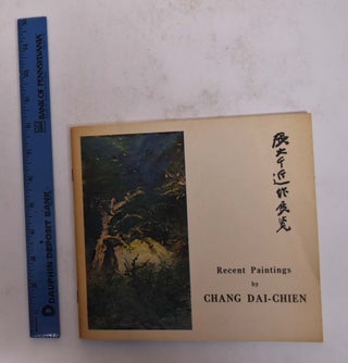 Item #167259 Exhibition of Paintings by Chang Dai-Chien. Lin Yutang Chang Dai-Chien, Wen Fong