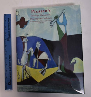 Item #167267 Picasso's Paintings, Watercolors, Drawings and Sculpture: A Comprehensive...