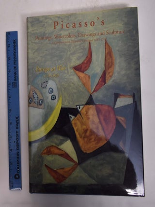 Item #167271 Picasso's Paintings, Watercolors, Drawings and Sculpture: A Comprehensive...