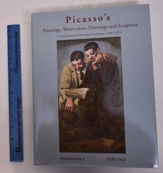 Item #167293 Picasso's Paintings, Watercolors, Drawings and Sculpture: A Comprehensive...