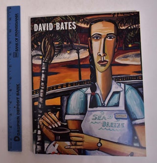 Item #167309 David Bates: Paintings and Drawings. Carl Little