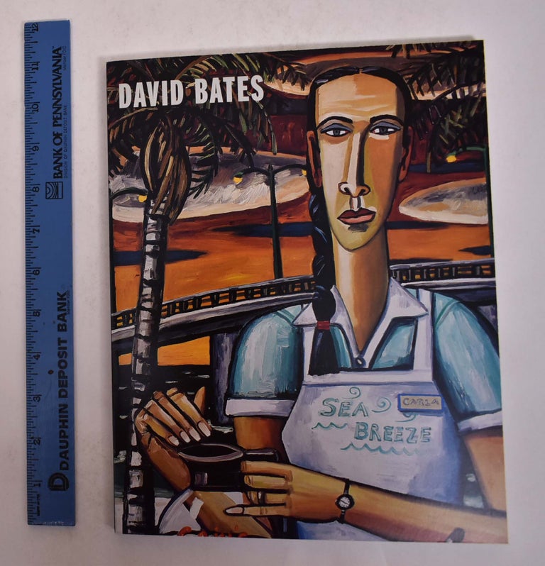 Item #167309 David Bates: Paintings and Drawings. Carl Little.
