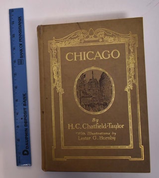 Item #167387 Chicago. H. C. Chatfield-Taylor