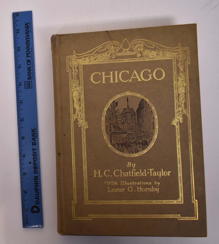 Item #167387 Chicago. H. C. Chatfield-Taylor.