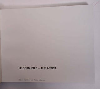 Le Corbusier- The Artist: Works From the Heidi Weber Collection