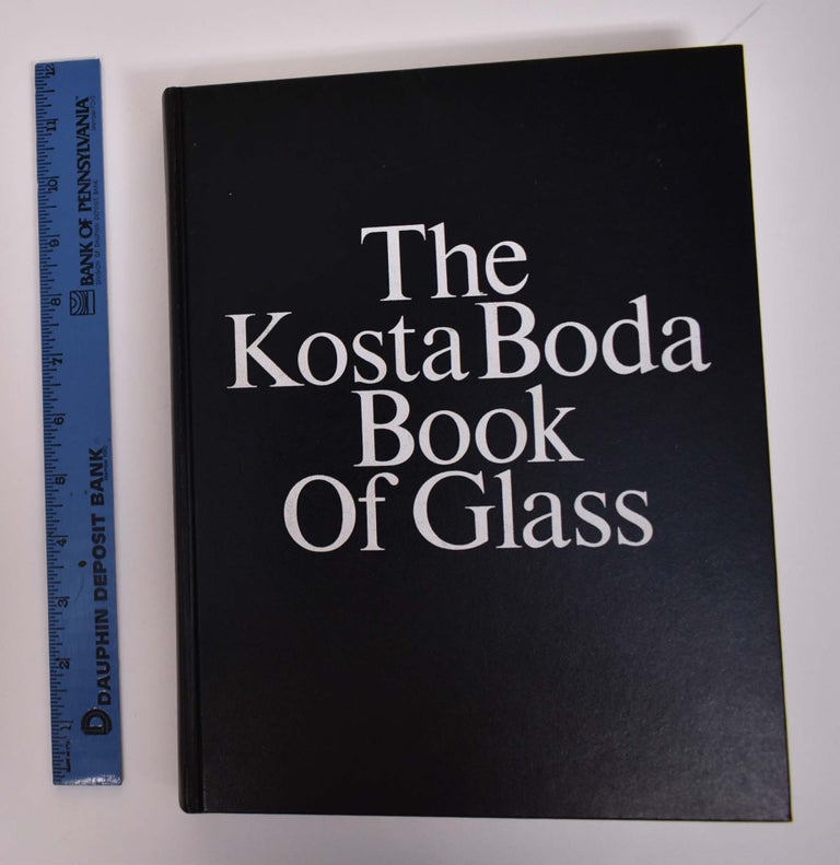 Item #167408 The Kosta Boda Book of Glass. Jan Bengtsson.