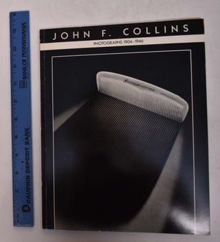 Item #167433 John F. Collins: Master Photographer. Joan Munkacsi, ed