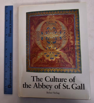 Item #167463 The culture of the Abbey of St. Gall : an overview. James Cecil King, Werner Vogler