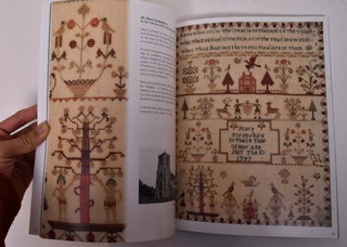 'Now Whilst My Hands Are Thus Employed:' Three Centuries of Historic Samplers