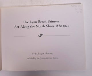 The Lynn Beach Painters: Art Along the North Shore, 1880-1920