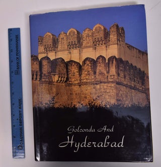 Item #167725 Golconda and Hyderabad. Shehbaz H. Safrani, ed
