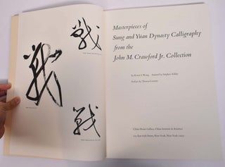 Masterpieces of Sung and Yuan Dynasty Calligraphy from the John M. Crawford Jr. Collection