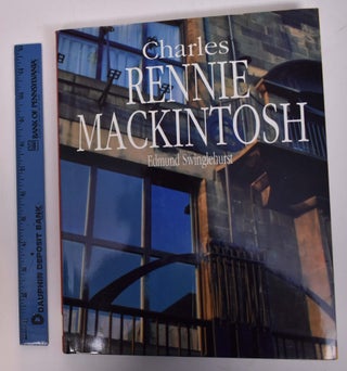 Item #167747 Charles Rennie Mackintosh. Edmund Swinglehurst