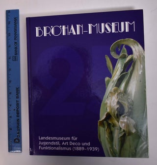 Item #167755 Bröhan-Museum Berlin : Landesmuseum für Jugendstil, Art Deco und Funktionalismus,...