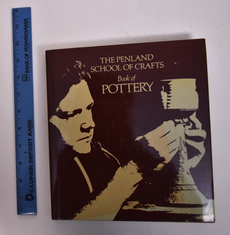 Item #167756 The Penland School of Crafts Book of Pottery. John Coyne, Evon Streetman.