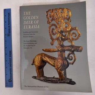 Item #167796 The Golden Deer of Eurasia: Scythian and Sarmatian Treasures from the Russian...
