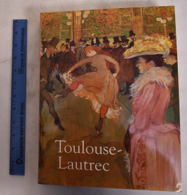 Item #167808 Toulouse-Lautrec. Richard Thomson, Anne Roquebert, Claire Freches-Thory, Daniele Devynck.