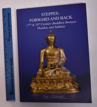 Item #167818 Steppes: Forward and Back -- Foremost Contemporary Artists of Mongolia / 17th & 18th...