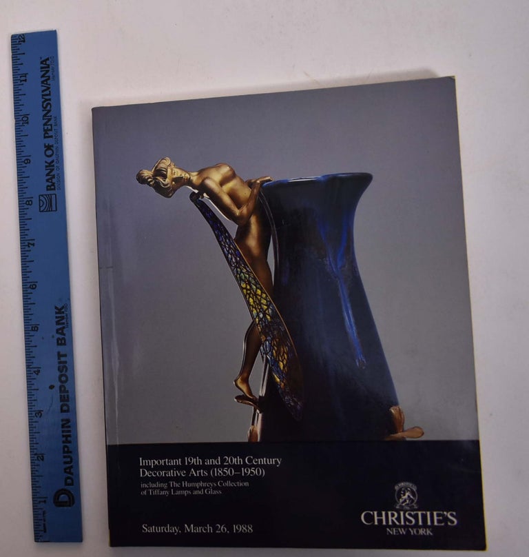 Item #167877 Important 19th and 20th Century Decorative Arts (1850-1950): Including The Humphreys Collection of Tiffany Lamps and Glass. Christie's.