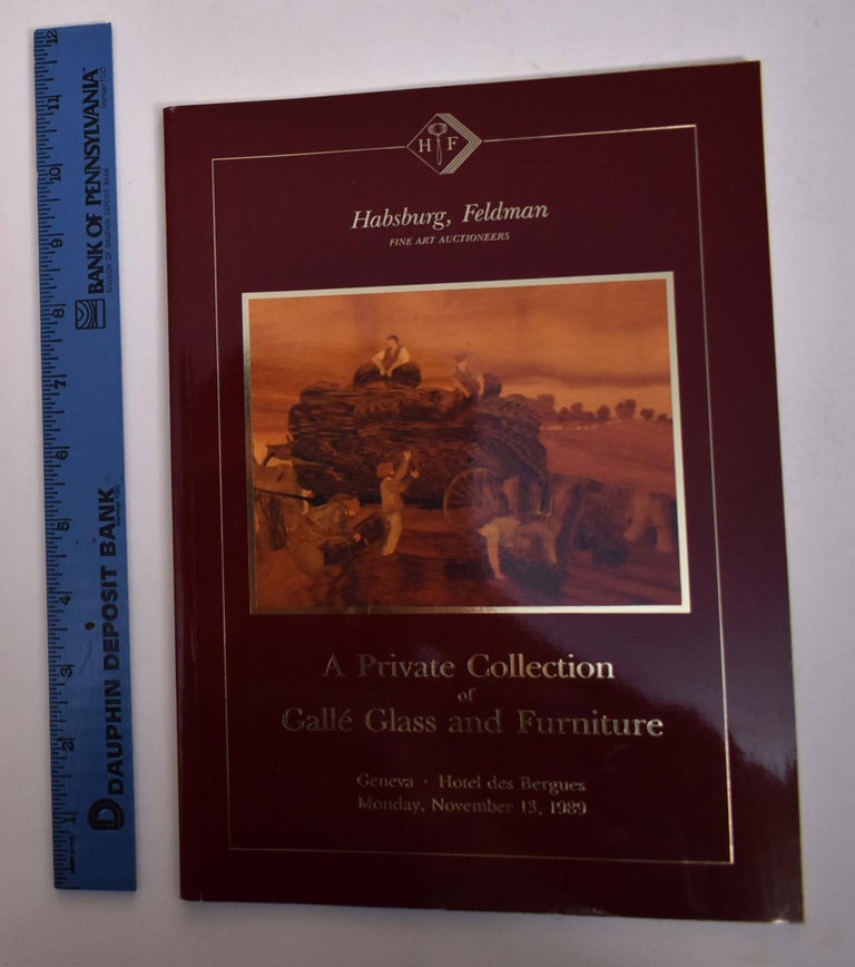 Item #167887 A Private Collection of Galle Glass and Furniture. Feldman Habsburg.