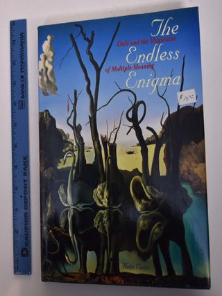 Item #167931 The Endless Enigma: Dali and the Magicians of Multiple Meaning. Jean Hubert Martin,...