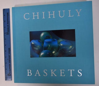 Item #168065 Chihuly Baskets. Dale Chihuly