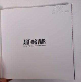 Art of War: Bullet Paintings by Viktor Mitic