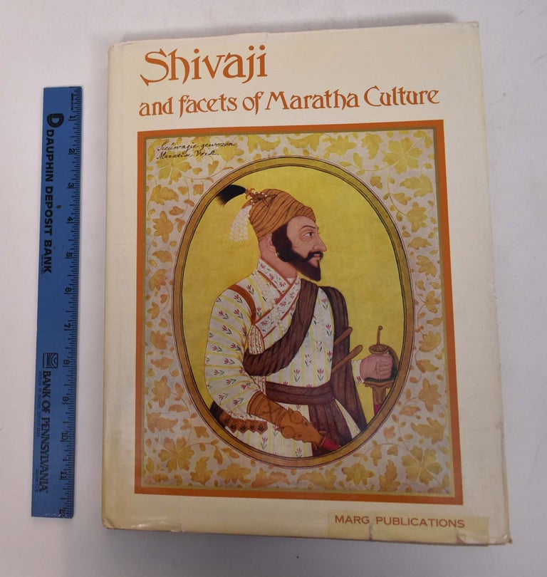 Item #168105 Shivaji and Facets of Maratha Culture. Saryu Doshi, ed.