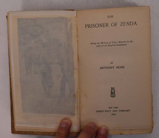 Item #168134 The Prisoner of Zenda: Being the History of Three Months in the Life of an English...