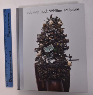 Item #168157 Jack Whitten: Odyssey: Sculpture, 1963-2017. Katy Siegel, Anthony Appiah, Aleesa...