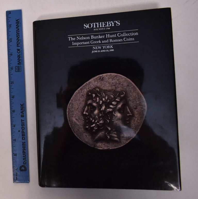 Item #168191 The Nelson Bunker Hunt Collection: Important Greek and Roman Coins. Sotheby's.