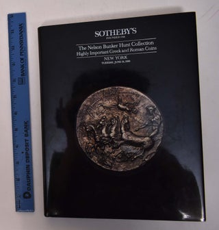 Item #168192 The Nelson Bunker Hunt Collection: Highly Important Greek and Roman Coins. Sotheby's
