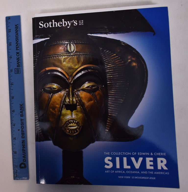 Item #168193 The collection of Edwin & Cherie Silver: Art of Africa, Oceania, and the Americas. Sotheby's.