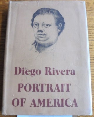 Item #1681 Portrait of America. Diego Rivera, Bertram D. Wolfe